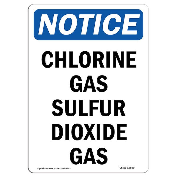 Safety Sign, OSHA Notice, 18" Height, Chlorine Gas Sulfur Dioxide Gas Sign, Portrait